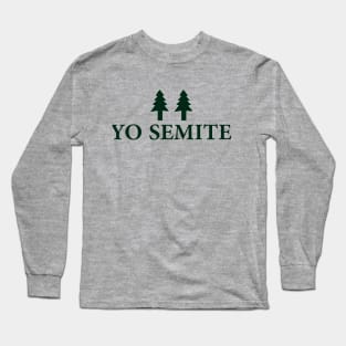 Yo semite Yo semite Long Sleeve T-Shirt